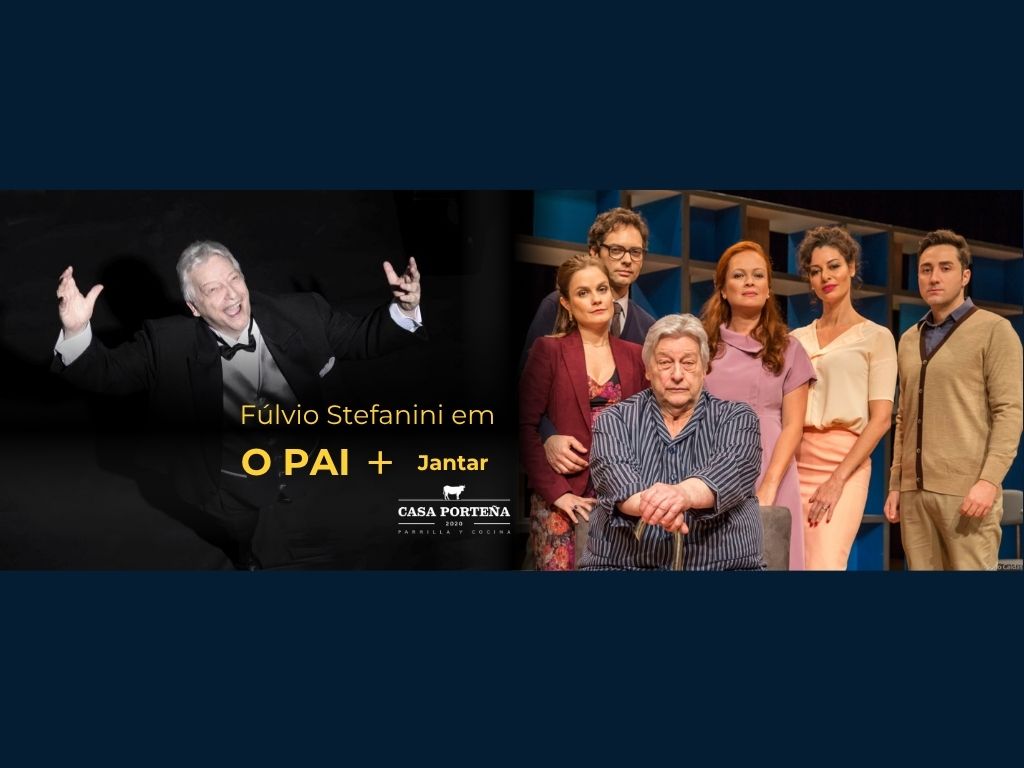 Fulvio Stefanini em O PAI + Jantar no CASA PORTEÑA